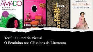 "Tertúlia literária virtual: o feminino nos clássicos da literatura"