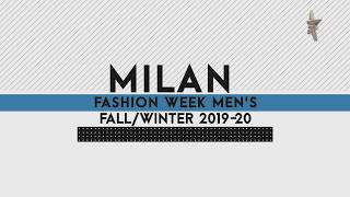 Milan Fashion Week Men's Fall Winter 2019