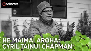 The legacy of Cyril Tainui Chapman