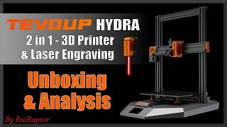 TEVOUP HYDRA (2 in 1 - 3D Printer & Laser Engraving) - All The Details