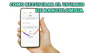 COMO RECUPERAR EL USUARIO DE BANCOLOMBIA