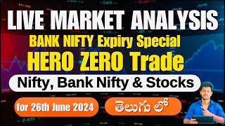 Banknifty Expiry Hero Zero | LIVE Market Analysis for 26 June, 2024