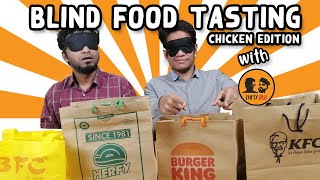 Blind Food Tasting || Fried Chicken Edition || Empty Duo || First Time in Bangladesh