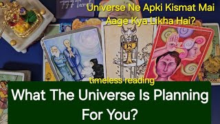 What The Universe Is Planning For You? Universe Ne Apki Kismat Mai Aage Kya Likha Hai? 🕉✡ timeless