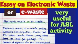 e-waste essay|Electronic waste|essay on e-waste|paragraph on e-waste|e-waste management#ewaste#asl