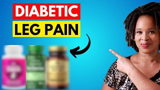 Take These To Stop Diabetic Leg Pain! (Diabetic Nerve Pain)