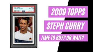 2009 Topps Steph Curry - Time to Buy or Wait? | Sports Card Collecting and Investing |