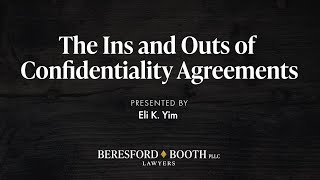 The Ins and Outs of Confidentiality Agreements  |  Beresford Booth Webinar