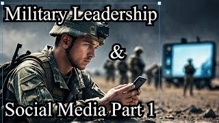 Military Leadership and Social Media Part 1