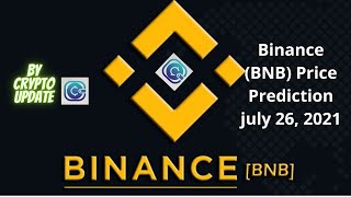 Binance BNB Price Prediction july 26, 2021