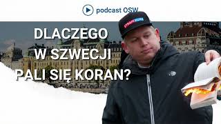 Dlaczego na protestach w Szwecji pali się Koran?