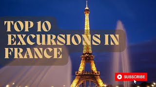 Top 10 Excursions In France #france #eiffeltower #frenchriviera #francetravel #francetourism