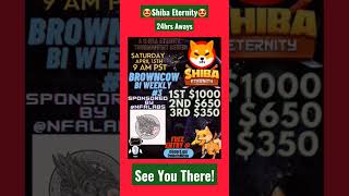 😍🤩Shiba Eternity🤩😍BrownCow Tournament💪24hrs To Sign Up✍️✍️ #shibaeternity #shib #shibarmy #shiboshis