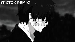 JELEEL! - Dive in! (Tiktok Remix)