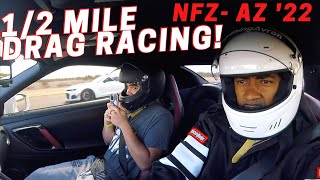 NO FLY ZONE ARIZONA FALL '22 EVENT 1/2 MI RACING!| Hit New Personal Best Trap Speed in my FBO GT-R!