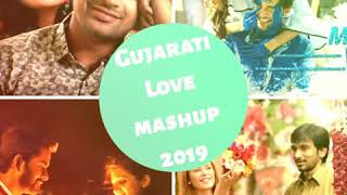 GUJARATI | LOVE MASHUP | 2019