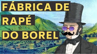 FÁBRICA DE RAPÉ - MORRO DO BOREL