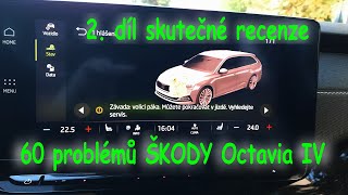 2. díl recenze Škody Octavia IV po 75 tis. km, aneb 60 problémů, které se většinou nedají odstranit.