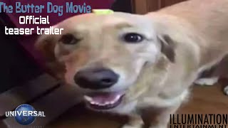 The butter dog movie ￼official teaser trailer ￼ universal pictures + illumination ￼entertainment