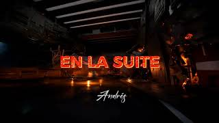 EN LA SUITE - Andres