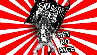 Straight To Hell - Set No Pace (STREETPUNK 2019)