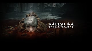 Прохождение The Medium - Два мира #1