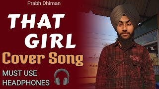 THAT GIRL | Full Version (Cover Song) | Prabh Dhiman