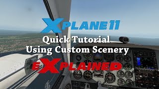 XPlane eXplained - Quick Tutorial - Custom Scenery Folder