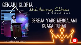 Gereja Yang Mengalami Kuasa Tuhan - Ps. Eveline K. Manurung, STh - 27 Februari 2022