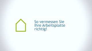 So vermisst du deine Arbeitsplatte richtig! | Anleitung casando