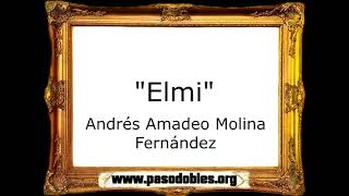 Elmi - Andrés Amadeo Molina Fernández [Marcha Cristiana]