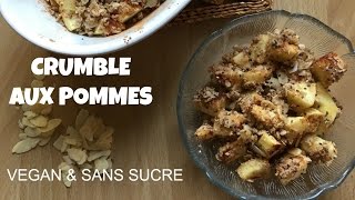 Crumble aux pommes SANS SUCRE - By Pauline