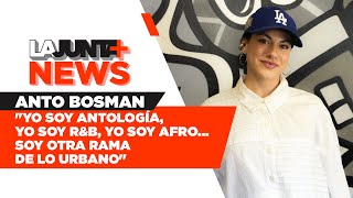 #LaJuntaNews 📰 #263 | ✨✨ANTO BOSMAN✨✨  LLEGA A LA STREAM OFFICE✨