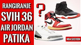 Rangiramo svih 36 Džordanki (Ranking all 36 Air Jordan's)