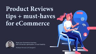 Reviews and Ratings must haves to improve eCommerce conversion - UX of eCommerce stores