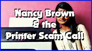 Canon XPS Printer Scam Call with Nancy Brown of the Bank.