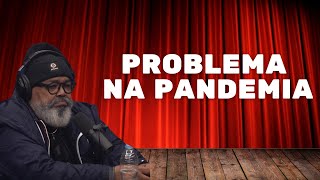 JORGE ARAGÃO: PROBLEMA NA PANDEMIA