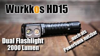 🔦 Wurkkos HD15 Kopflampe mit 2000lm I Auch als Powerbank nutzbar 🔦