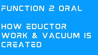 How eductor work ?how vacuum is created inside eductor, mmd oral,function 2, how to pupm out bilges