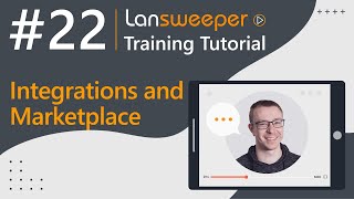 Lansweeper training tutorial #22 - Marketplace Integrations