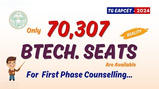 Only 70,307 BTECH. SEATS Are Available || For First Phase Counselling... || TG EAPCET - 2024