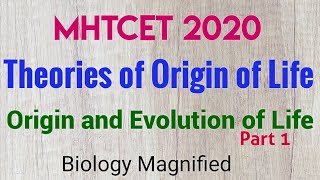 Origin and Evolution of Life for MHTCET 2020 | theories of origin of life | MHTCET biology lecture