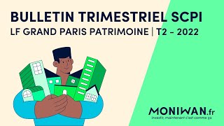 🏛 SCPI LF Grand Paris Patrimoine - Bulletin du T2 2022