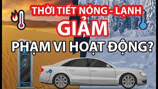 Phạm vị hoạt động của xe điện khi trời nóng thế nào?