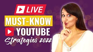 Must-Know YouTube Strategies for 2022 (your questions answered)