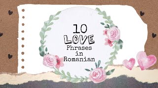 10 LOVE Phrases in Romanian