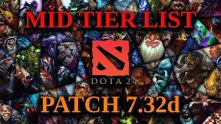 7.32d Mid Tier List