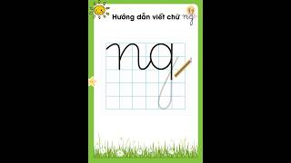 Hướng Dẫn Viết Chữ Ng #nguyenthilananh  #shorts