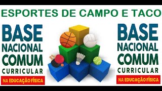 BNCC - Esportes de Campo e Taco e Habilidades Ensino Fundamental