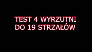 TEST 4 wyrzutni do 19  strzałów